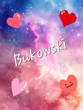 🫶 BUKOWSKI 🫶
